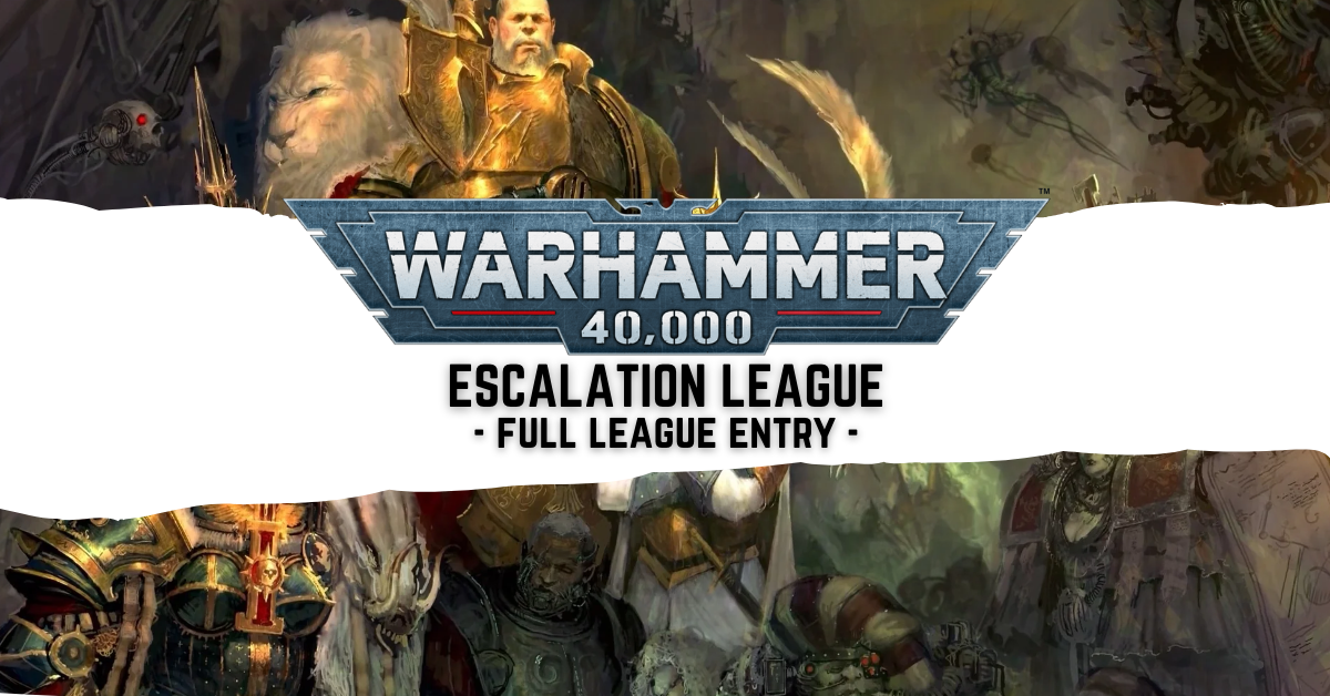 Warhammer 40K Escalation Event Ticket -League Entry-